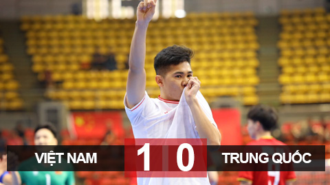 Kết quả ĐT futsal Việt Nam 1-0 ĐT futsal Trung Quốc: Chiến thắng nhọc nhằn 